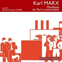 Karl Marx et Pierre-François Garel - Le manifeste du parti communiste.