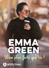 Emma Green - Bien plus forte que toi !.