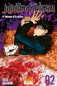 Gege Akutami - Jujutsu Kaisen Tome 2 : Naissance de la matrice.