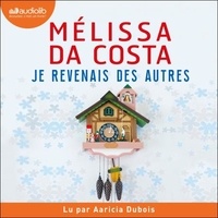 Mélissa Da Costa - Je revenais des autres.