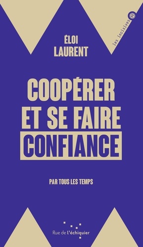 Coopérer et se faire confiance. Par tous les temps