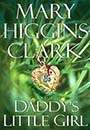 Daddy's Little Girl by Mary Higgins Clark