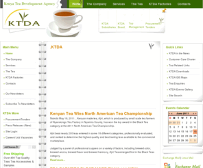 ktdateas.com: Kenya Tea Development Agency Ltd ( KTDA ) - Home
Kenya Tea Development Agency Ltd, KTDA, Chai Trading, Majani, Changamwe, Chebut Tea Factory,Chinga Eberege, Factory Locations Gacharage Gachege,Gathuthi Gatunguru,Gianchore,Githambo, Githongo,Gitugi, Ikumbi,Imenti,Iriaini,Itumbe,Kagwe,Kambaa,Kangaita,Kanyenyaini,Kapkatet,Kapkoros,Kapset,Kathangariri,Kebirigo,Kiamokama,Kiegoi,Kimunye,Kinoro Tea Factory,Kionyo,Kiru,Litein,Makomboki,Mataara,Michimikuru,Mogogosiek,Momul,Mudete,Mungania,Mununga,Ndima,Nduti,Ngere,Njunu,Nyamache,Nyankoba,Nyansiongo,Ogembo,Ragati,Rukuriri Tea Factory, Tea Management Services, Marketing Services	.Tea Sector, Tea Services, Black Tea, Orthodox tea, Green Tea, Kangaita Farms, Michimikuru Farms, Tea Farmers Building, Mombasa Tea Auctions.	 Tea growing regions in kenya, Tea in kenya, kenya tea 

[ Website Developed by: Felix Mugambi - 0721 887037 / 0750 190000]