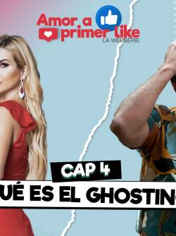 ¿Qué es el ghosting? - Capítulo 4