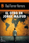 EL OTRO EN JORGE MAJFUD, Raúl Ferrer Herrero