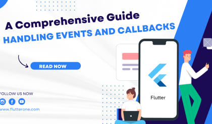 Handling Events and Callbacks in Flutter A Comprehensive Guide