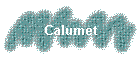 Calumet