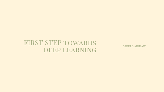 First-steps-towards-Deep-Learning