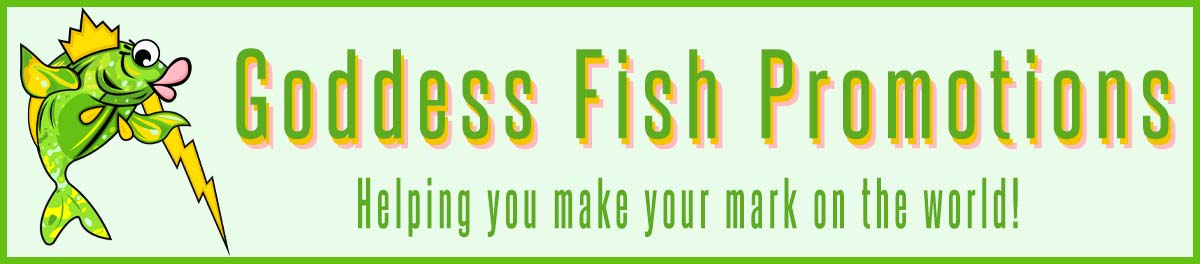 Goddess Fish Promotions