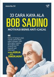 Icon image 33 Cara Kaya Ala Bob Sadino: Motivasi Bisnis Anti Gagal