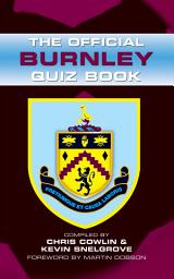 Icon image The Official Burnley Quiz Book