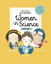 Icon image Little People, BIG DREAMS: Women in Science: 3 books from the best-selling series! Ada Lovelace - Marie Curie - Amelia Earhart