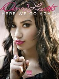 Icon image Demi Lovato - Here We Go Again (Songbook)