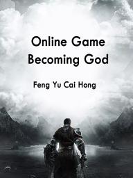 Icon image Online Game: Becoming God: Volume 1