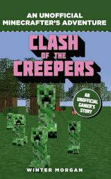 Icon image Minecrafters: Clash of the Creepers: An Unofficial Gamer's Adventure