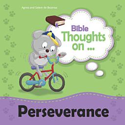 Icon image Bible Thoughts on Perseverance: Applying Philippians 1:6