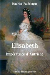 Icon image Elisabeth Impératrice d'Autriche: L'hérédité sinistre des Wittelsbach