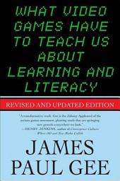 Icon image What Video Games Have to Teach Us About Learning and Literacy. Second Edition