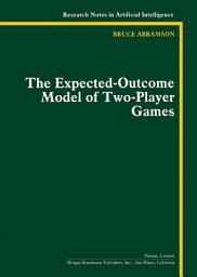 Icon image The Expected-Outcome Model of Two-Player Games