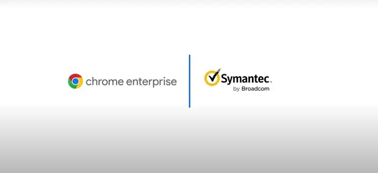 Chrome Enterprise and SymantecBroadcom logos