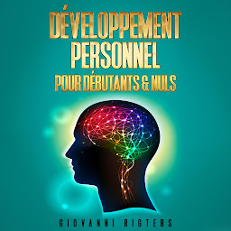 Icon image Le Développement Personnel pour Débutants & Nuls