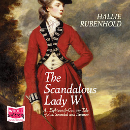 Icon image The Scandalous Lady W