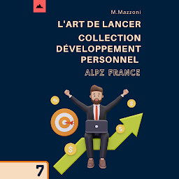 Icon image L'art De Lancer: Collection Développement Personnel 7