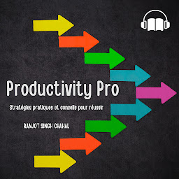 Icon image Productivity Pro : Stratégies pratiques et conseils pour réussir