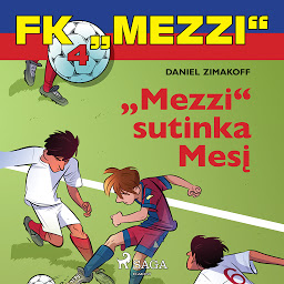 Icon image FK „Mezzi" 4. „Mezzi" sutinka Mesį: 4 tomas