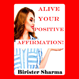 Icon image ALIVE YOUR POSITIVE AFFIRMATION!