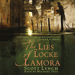 Icon image The Lies of Locke Lamora: The deviously twisty fantasy adventure you will not want to put down