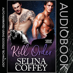 Icon image Kill Order: A Menage Shifter Romance