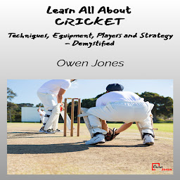 Icon image Learn All About CRICKET: Techniques, Equipment, Top Players and Strategies - Demystified