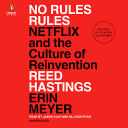 Icon image No Rules Rules: Netflix and the Culture of Reinvention