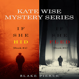 Icon image A Kate Wise Mystery Bundle: If She Hid (#4) and If She Fled (#5)