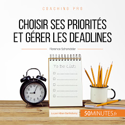 Icon image Choisir ses priorités et gérer les deadlines