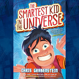 Icon image The Smartest Kid in the Universe, Book 1