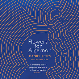 Icon image Flowers For Algernon: The must-read literary science fiction masterpiece