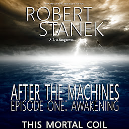 Icon image After the Machines. Episode One: Awakening