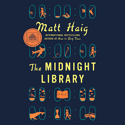 Icon image The Midnight Library: A GMA Book Club Pick (A Novel)