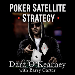 Icon image Poker Satellite Strategy: How to qualify for the main events of high stakes live and online poker tournaments