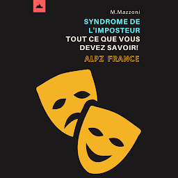 Icon image Syndrome De L'imposteur: Tout Ce Que Vous Devez Savoir!