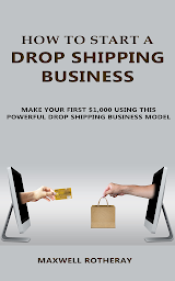 Ikonbillede How to Start A Drop Shipping Business: Make Your First $1,000 Using This Powerful Dropshipping Business Model