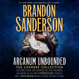 Icon image Arcanum Unbounded: The Cosmere Collection