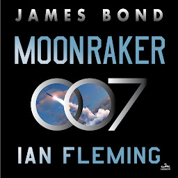 Icon image Moonraker: A James Bond Novel