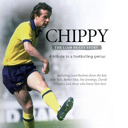 Icon image Chippy: The Liam Brady Story