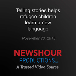 Icon image Telling stories helps refugee children learn a new language