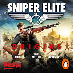 Icon image Sniper Elite: Origins - Three Original Stories Set in the World of the Hit Video Game