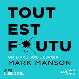 Icon image Tout est foutu, un livre sur l'espoir