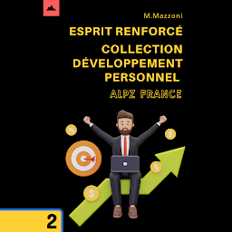 Icon image Esprit Renforcé: Collection Développement Personnel 2